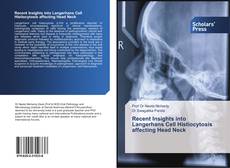 Capa do livro de Recent Insights into Langerhans Cell Histiocytosis affecting Head Neck 