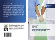 Depression Among Ischemic Heart Disease Patients kitap kapağı