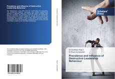 Prevalence and Influence of Destructive Leadership Behaviour kitap kapağı