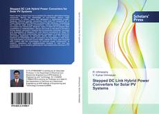 Bookcover of Stepped DC Link Hybrid Power Converters for Solar PV Systems