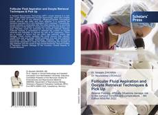 Copertina di Follicular Fluid Aspiration and Oocyte Retrieval Techniques & Pick Up