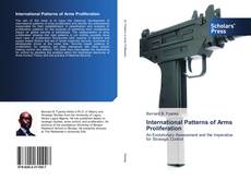 Bookcover of International Patterns of Arms Proliferation