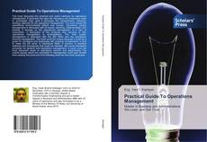 Bookcover of Practical Guide To Operations Management