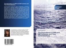 Copertina di The Equivalence of APN and AB Functions and Their Generalizations