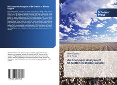 Buchcover von An Economic Analysis of Bt-Cotton in Middle Gujarat