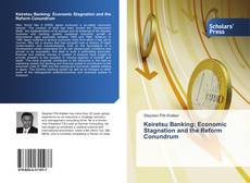 Bookcover of Keiretsu Banking: Economic Stagnation and the Reform Conundrum