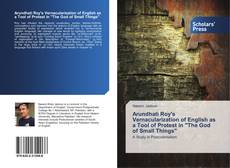 Buchcover von Arundhati Roy's Vernacularization of English as a Tool of Protest in "The God of Small Things"