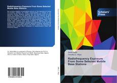 Bookcover of Radiofrequency Exposure From Some Selected Mobile Base Stations