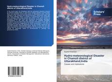 Bookcover of Hydro-meteorological Disaster in Chamoli district of Uttarakhand,India