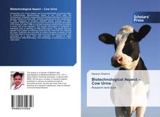 Biotechnological Aspect – Cow Urine kitap kapağı