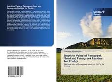 Buchcover von Nutritive Value of Fenugreek Seed and Fenugreek Residue for Poultry