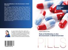 Buchcover von Fate of Antibiotics in the Environment: A Brief Overview