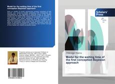 Capa do livro de Model for the waiting time of the first conception Bayesian approach 