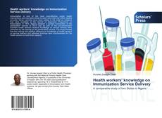 Bookcover of Health workers' knowledge on Immunization Service Delivery