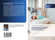 Обложка Improving Plant Layout to Increase Productivity in Furniture Industry