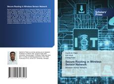 Bookcover of Secure Routing in Wireless Sensor Network