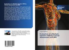Buchcover von Evaluation of a Multiple Injection AXB by Clinical Assessment and MRI