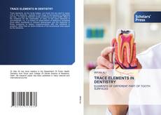 TRACE ELEMENTS IN DENTISTRY kitap kapağı