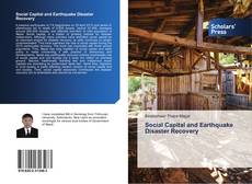 Bookcover of Social Capital and Earthquake Disaster Recovery