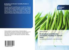 Evaluation and Genetic Variability Studies in French bean kitap kapağı