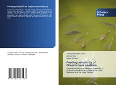 Bookcover of Feeding selectivity of Oreochromis niloticus