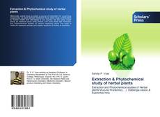 Extraction & Phytochemical study of herbal plants kitap kapağı