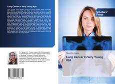 Capa do livro de Lung Cancer In Very Young Age 