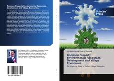 Capa do livro de Common Property Environmental Resources, Development and Village Economies 