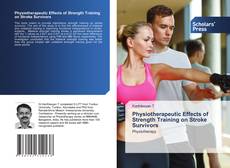 Physiotherapeutic Effects of Strength Training on Stroke Survivors的封面