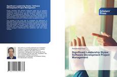 Copertina di Significant Leadership Styles: Software Development Project Management