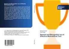 Bookcover of Reward and Recognition as an Effective Motivational Tool