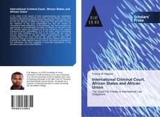 Capa do livro de International Criminal Court, African States and African Union 