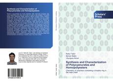 Synthesis and Characterization of Polycyanurates and Homopolyesters kitap kapağı