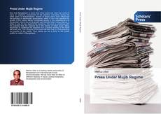 Bookcover of Press Under Mujib Regime