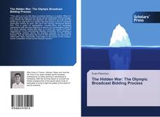 Buchcover von The Hidden War: The Olympic Broadcast Bidding Process