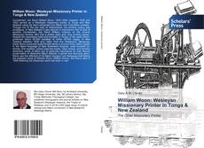 Buchcover von William Woon: Wesleyan Missionary Printer in Tonga & New Zealand