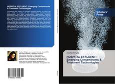 HOSPITAL EFFLUENT: Emerging Contaminants & Treatment Technologies kitap kapağı