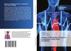 Effects of Workplace Stress on Employees' Heart Rate Variability kitap kapağı