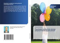 Bookcover of Psychiatric symptoms among physical handicapped person