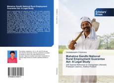 Capa do livro de Mahatma Gandhi National Rural Employment Guarantee Act- A Legal Study 