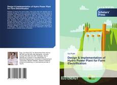 Design & Implementation of Hydro Power Plant for Farm Electrification kitap kapağı