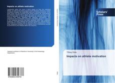 Buchcover von Impacts on athlete motivation