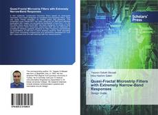 Bookcover of Quasi-Fractal Microstrip Filters with Extremely Narrow-Band Responses