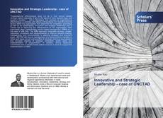 Buchcover von Innovative and Strategic Leadership - case of UNCTAD