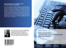 Capa do livro de Price of location: The Private versus Commercial Accommodation 