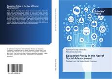 Education Policy in the Age of Social Advancement kitap kapağı