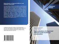 Capa do livro de Rationalization of dispersed different scale buildings construction 