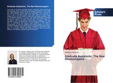 Bookcover of Graduate Assistants: The New Sharecroppers