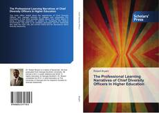 Buchcover von The Professional Learning Narratives of Chief Diversity Officers In Higher Education