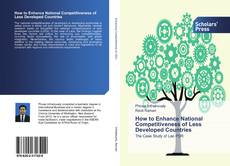 Capa do livro de How to Enhance National Competitiveness of Less Developed Countries 